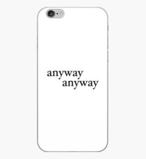 Anyway Quote from Anne with an e iPhone Case