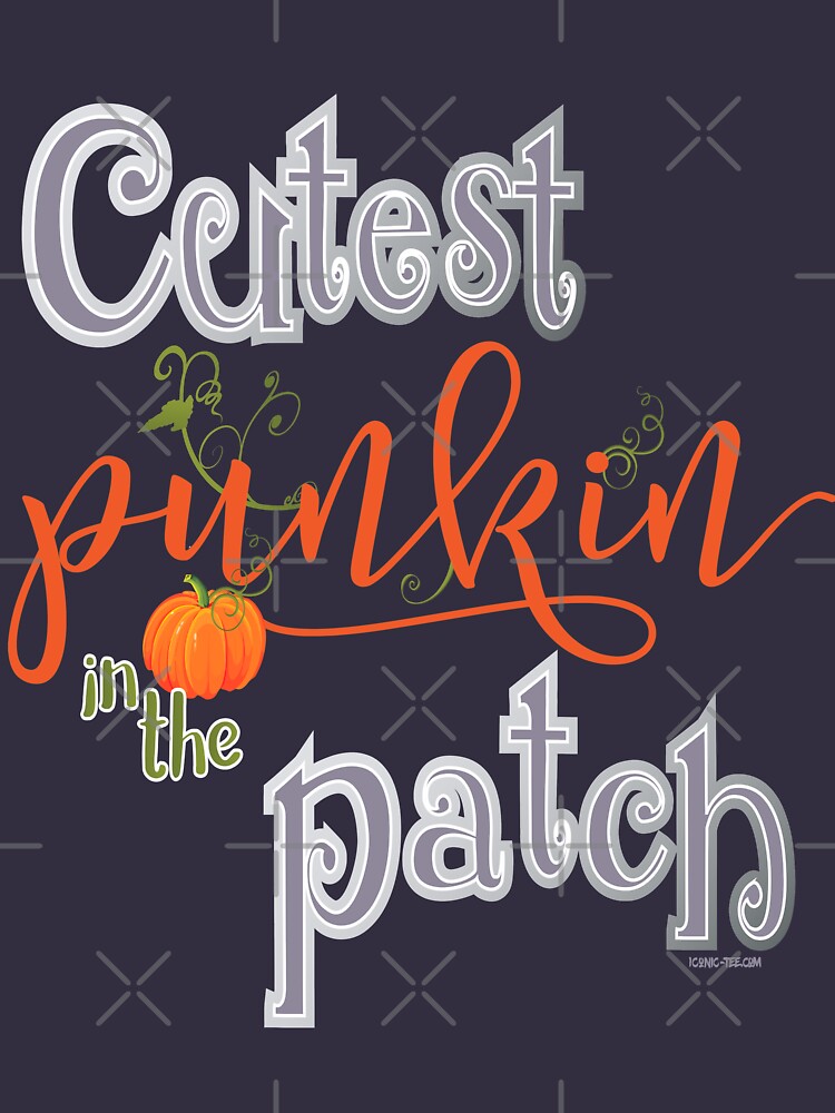 Cutest Punkin in the Patch by IconicTee