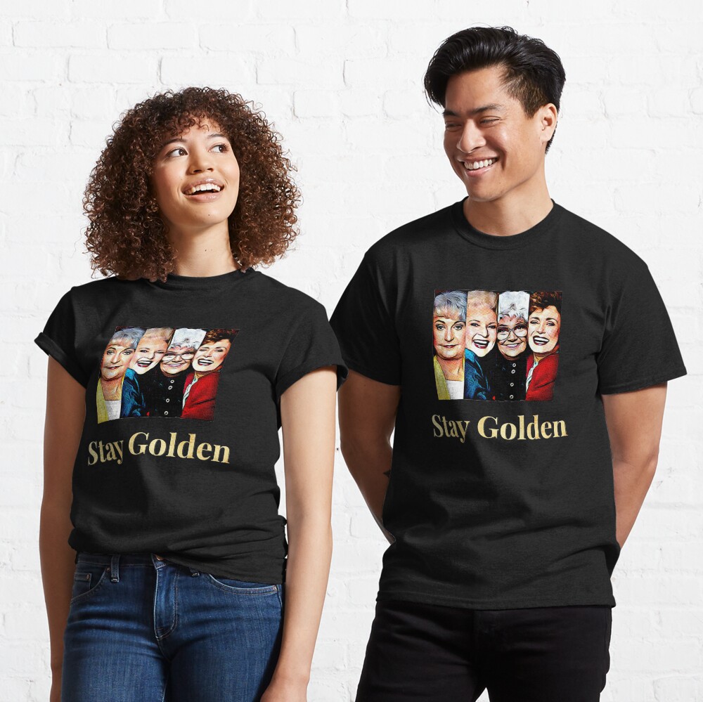 Stay Golden Classic T-Shirt