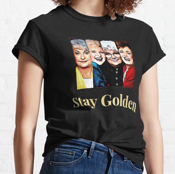 Stay Golden Classic T-Shirt