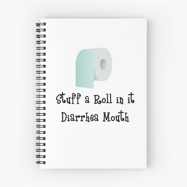 Item preview, Stuff a Roll in it Diarrhea Mouth Text and Image Design designed and sold by Poetic Patterns Studio.