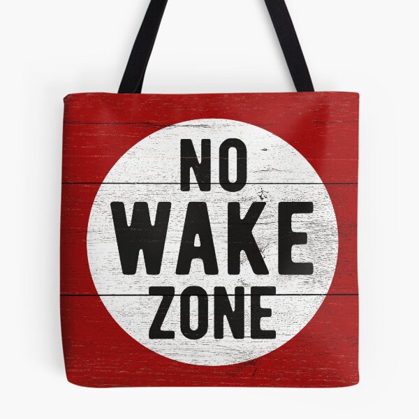 Item preview, No Wake Zone Sgin designed and sold by WinniMade.