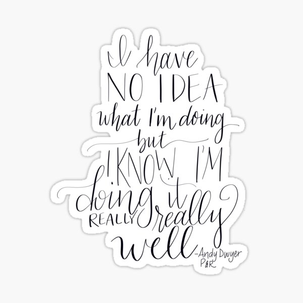 doing-really-really-well-sticker-by-jennlynncan-redbubble