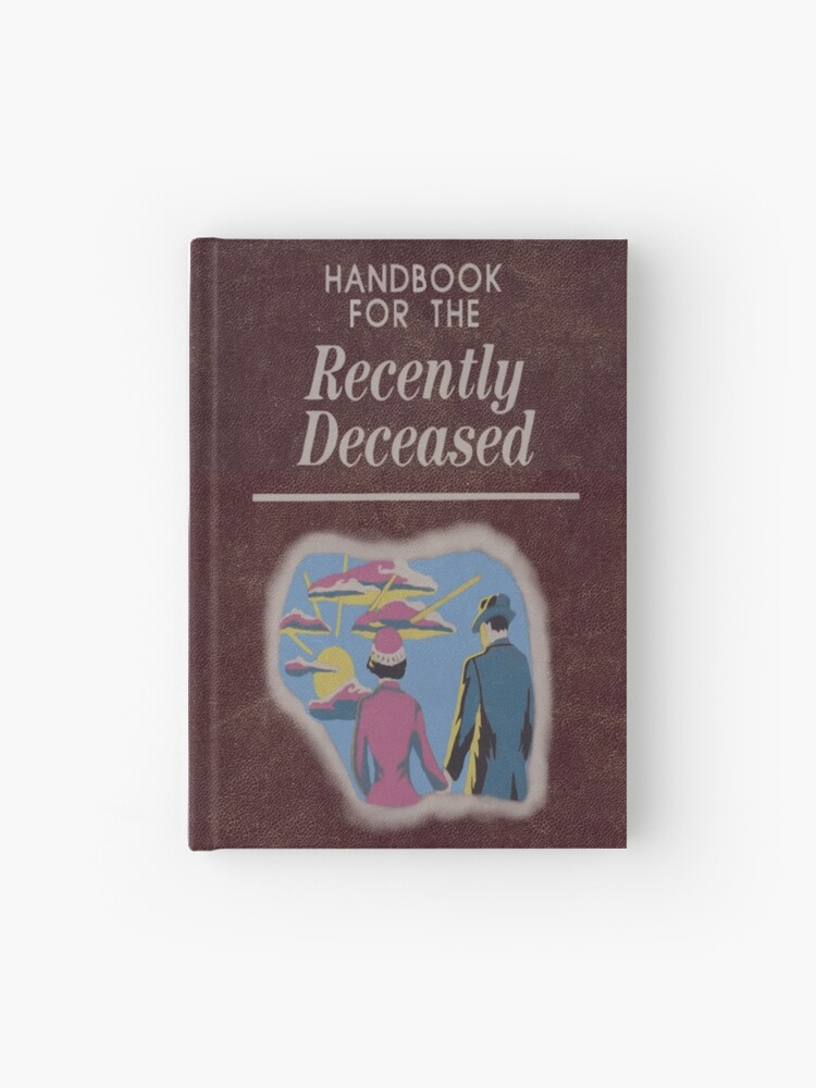 Beetlejuice Handbook For The Recently Deceased Hardcover Journal By Atticsalt Redbubble