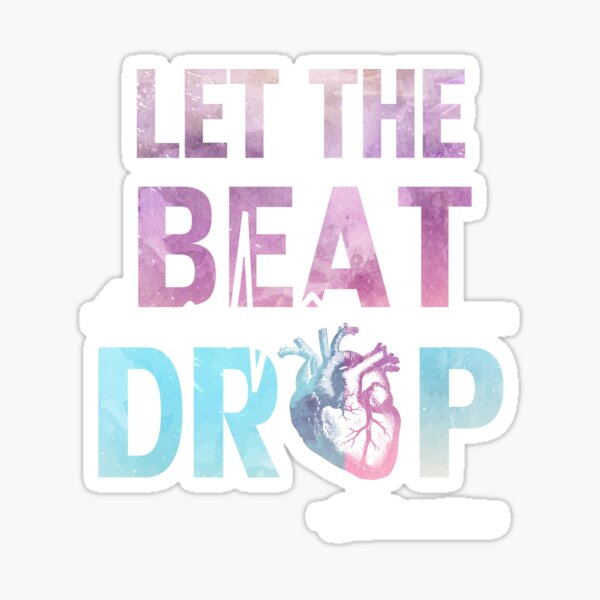 Let the Beat Drop Sticker 