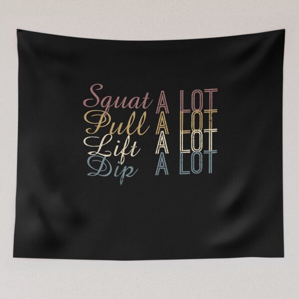 Item preview, SQUAT PULL LIFT DIP A LOT designed and sold by ShadySchatten.
