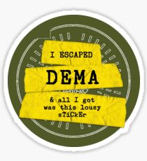 I escaped DEMA Sticker