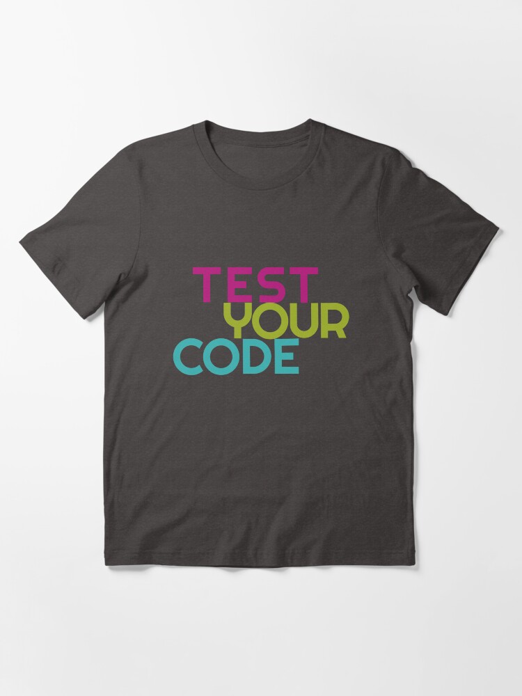 Alternate view of Test your code Essential T-Shirt