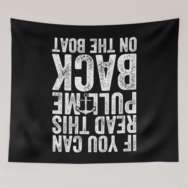 Item preview, If you can read this pull me back on the boat - Sailor designed and sold by Captain Mood.