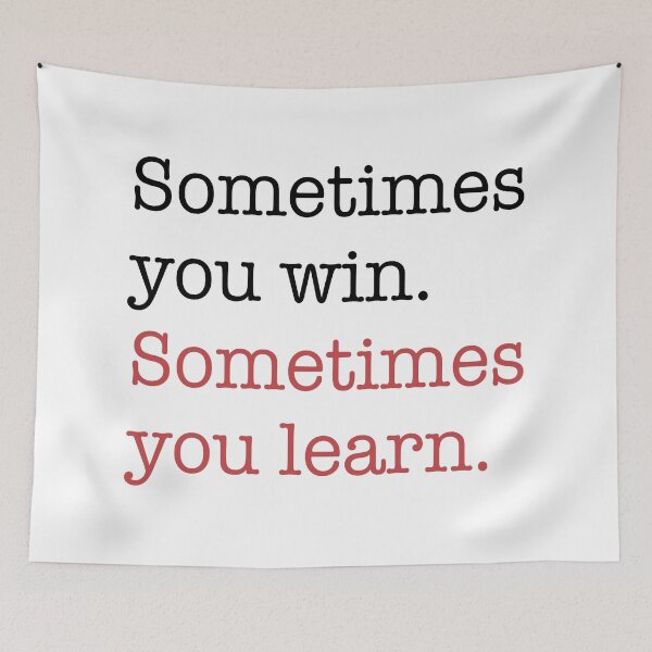Item preview, Sometimes you win sometimes you learn designed and sold by Vectorqueen.