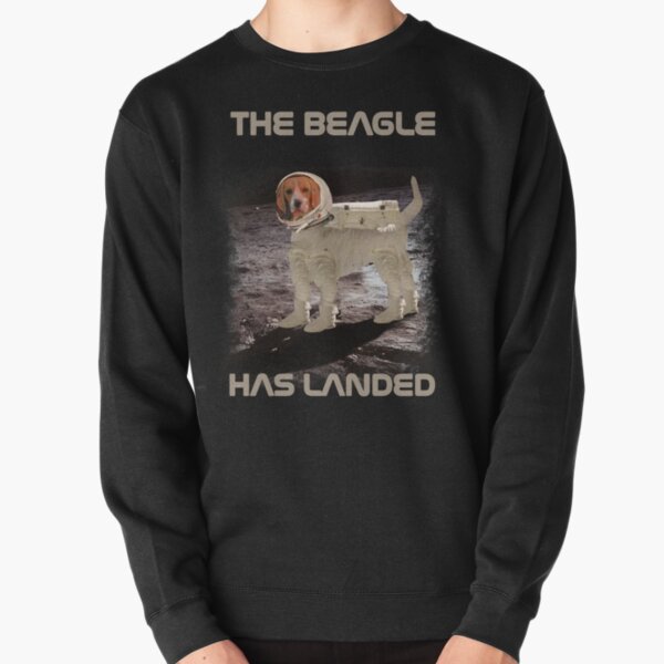 Funny Beagle Moon Landing The Beagle Has Landed For Beagle owners and space enthusiasts Pullover Sweatshirt