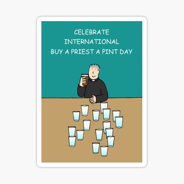 Item preview, International Buy a Priest A Pint Day September 9th designed and sold by KateTaylor.