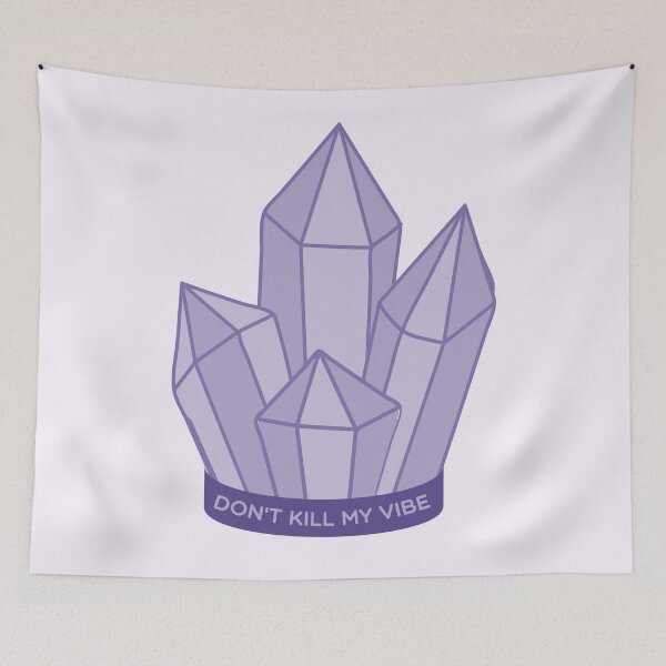 Item preview, Don't kill my vibe (Crystal) - Witches and Warlocks. designed and sold by TheQuirkySide.