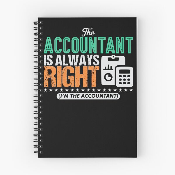 Item preview, The Accountant Is Always Right Im The Accountant designed and sold by jp-trading.