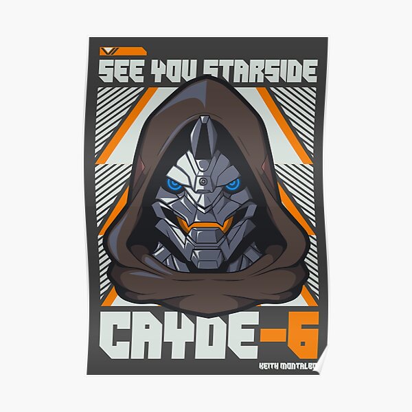 Cayde 6 Posters | Redbubble