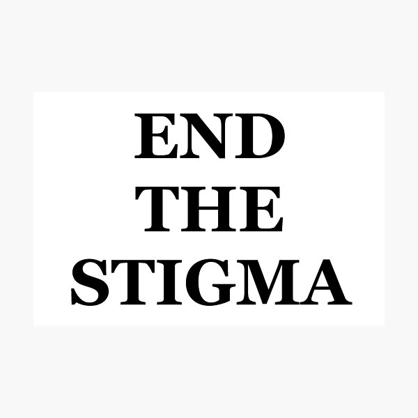 Item preview, End the stigma designed and sold by Lingo Shop.
