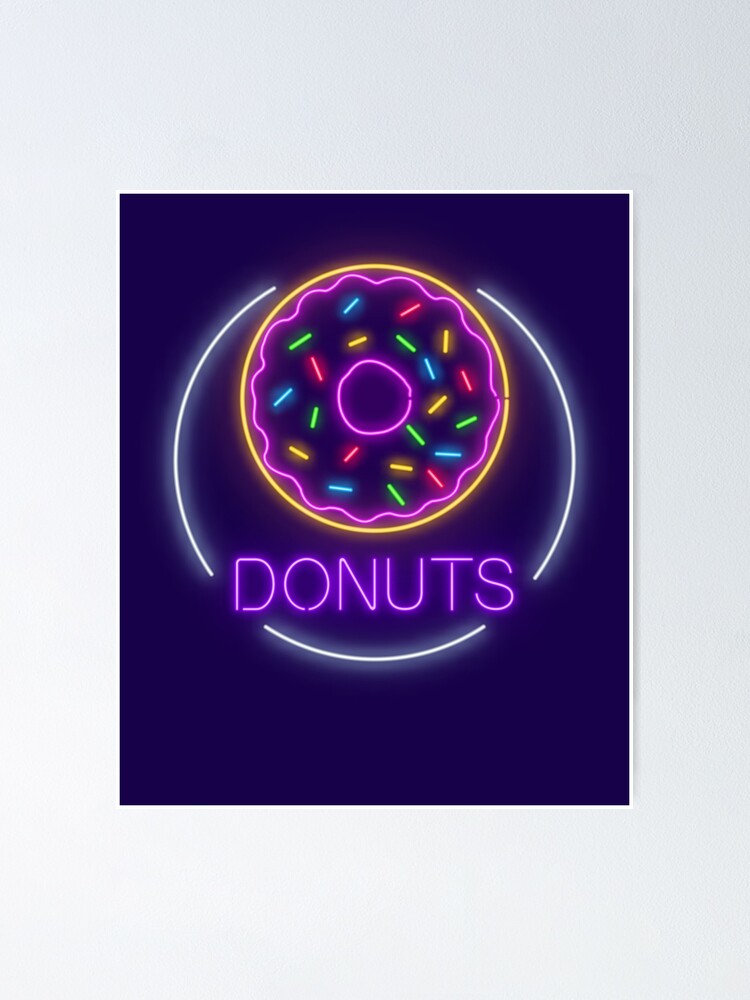 Trendy Donut With Sprinkles Neon Design Poster By Jodirm Redbubble