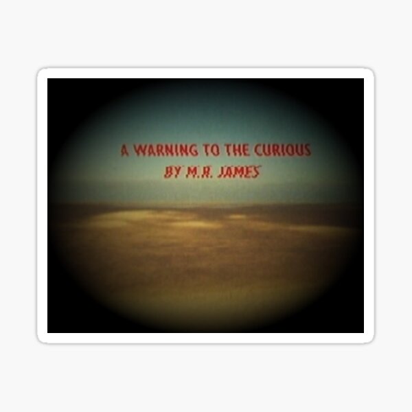 Item preview, A Warning To The Curious designed and sold by lgpmachine.