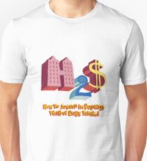 Wie man im Geschäft Erfolg hat, ohne wirklich zu versuchen Slim Fit T-Shirt
