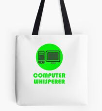 Computer Whisperer Tote Bag