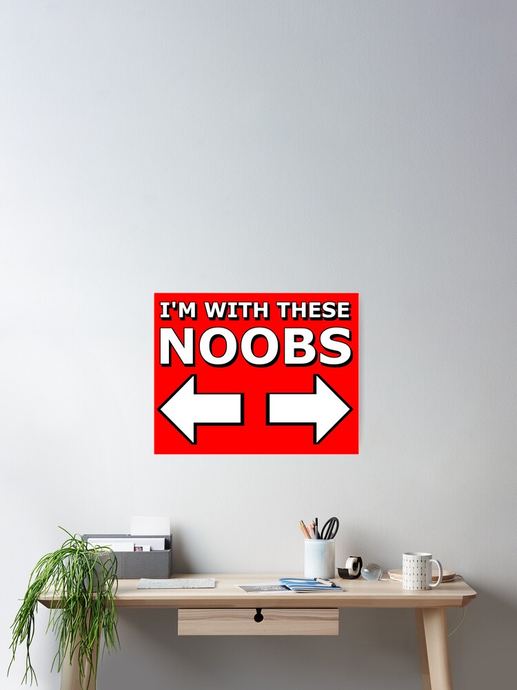 I'm with these noobs, gamer geek Kids T-Shirt for Sale by AMagicalJourney