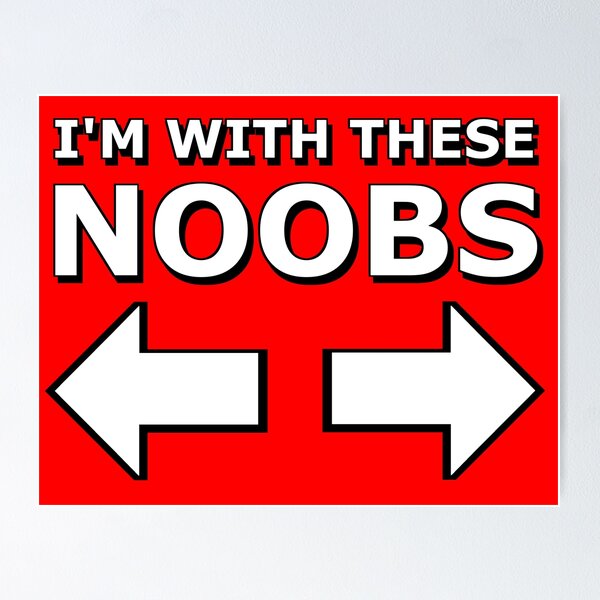 I'm with these noobs, gamer geek Kids T-Shirt for Sale by AMagicalJourney