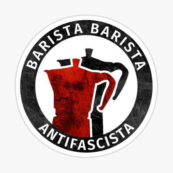 Barista Barista Antifascista Sticker By Backtomars Redbubble