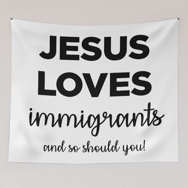 Item preview, Jesus Loves Immigrants designed and sold by wokesouth.