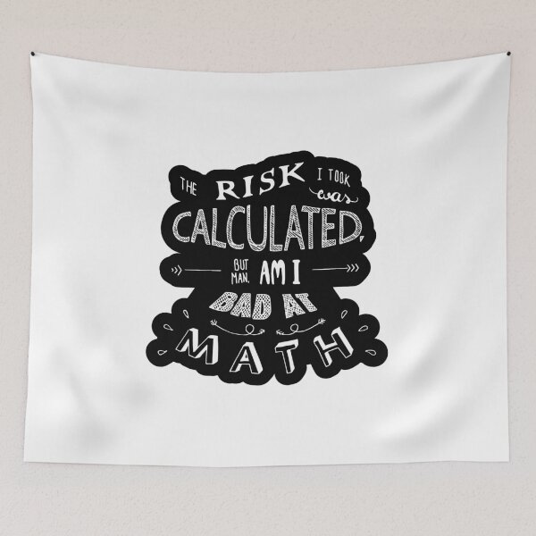 Item preview, Calculated Risk Slogan White Writing on Black designed and sold by nichetees.