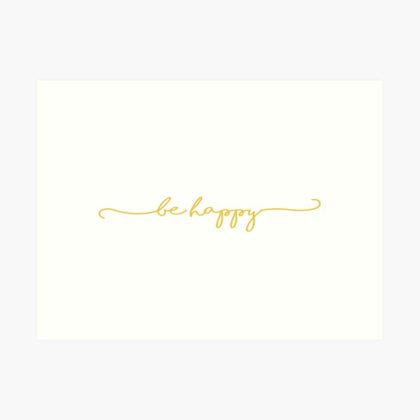 Be Happy-Yellow Art Print