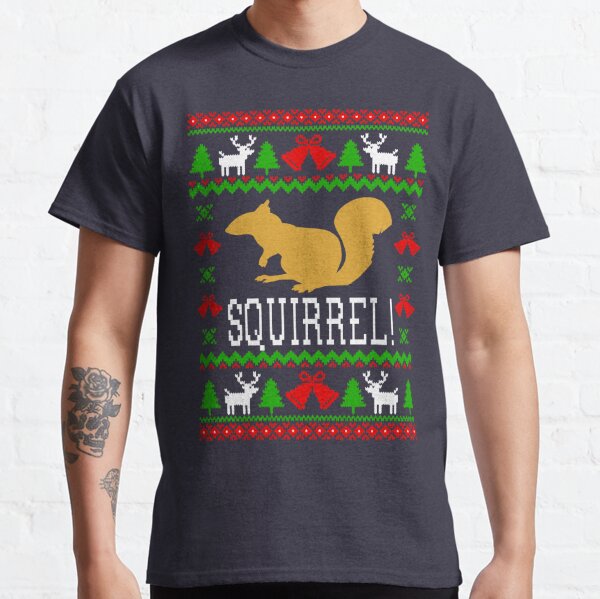 Squirrel! Christmas Vacation Quote - Ugly Christmas Sweater Style Classic T-Shirt