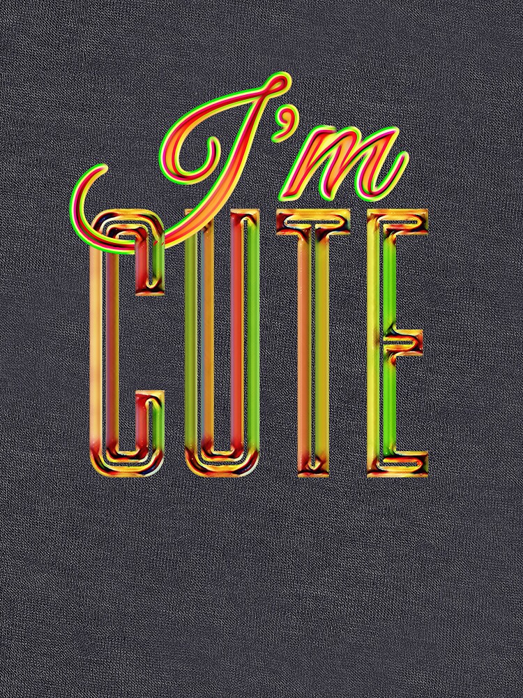 Thumbnail 7 of 7, Classic T-Shirt, I'M CUTE designed and sold by Vk91.