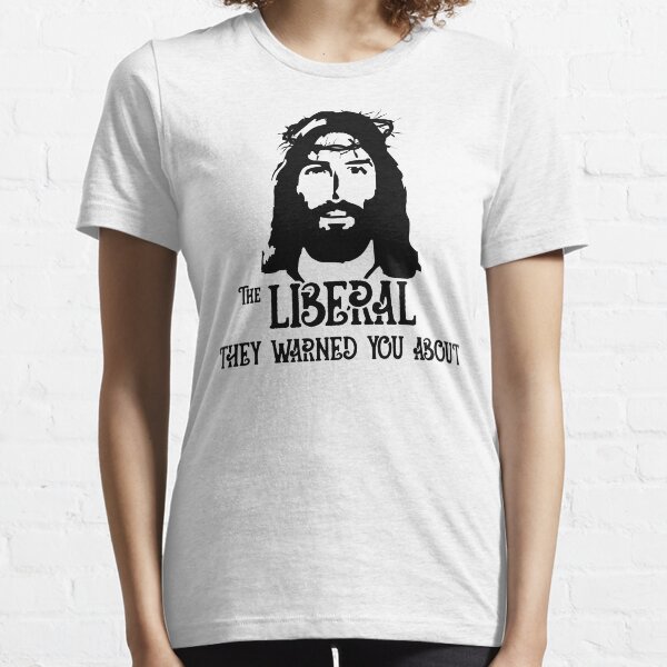 Item preview, Funny Republican Jesus Unisex Shirt Liberal They Warned About designed and sold by Phaedra Jones.