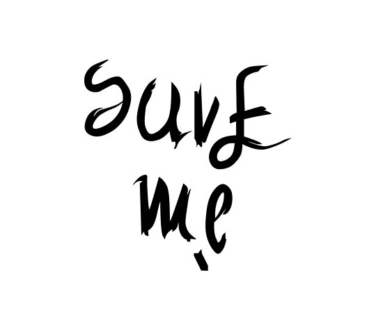 im fine save me