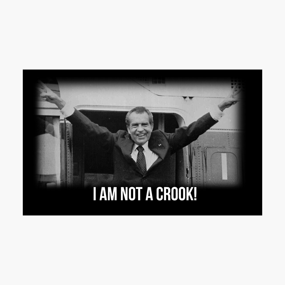 Richard Nixon I Am Not A Crook Poster By Jesusgorod Redbubble