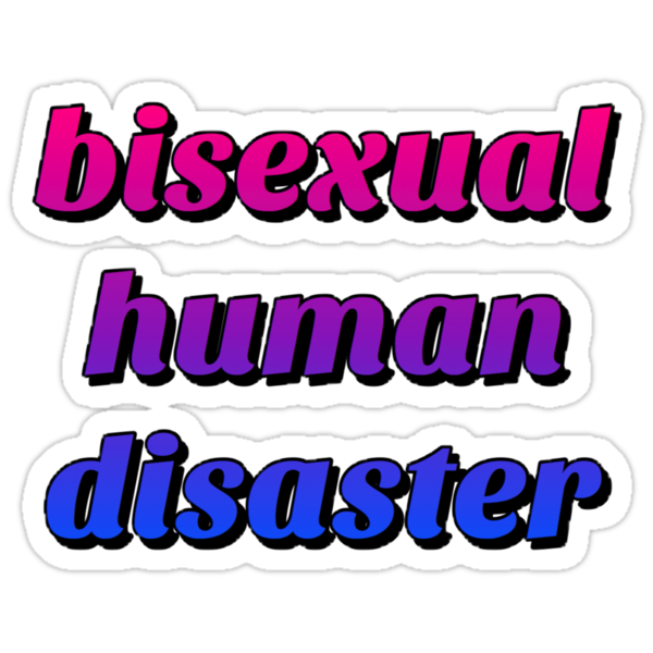 Bisexual Human Disaster Stickers By Killtherock Redbubble