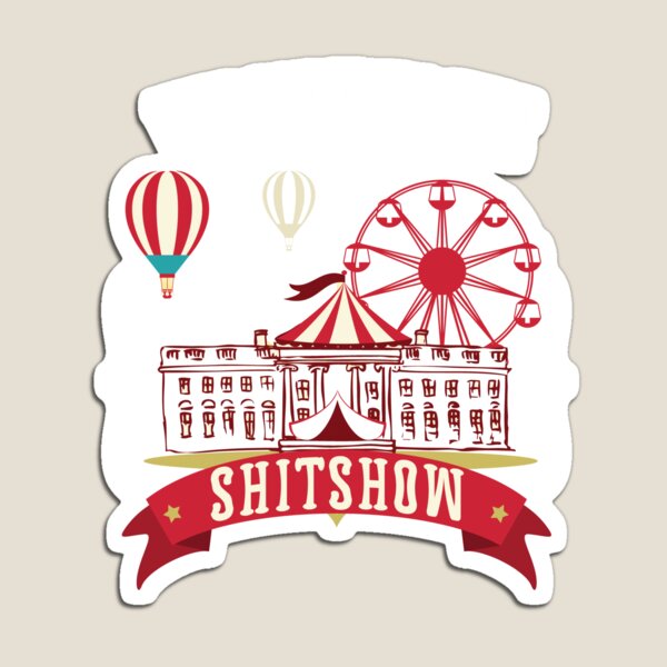 Item preview, Funny Welcome to the Shitshow Trump Shirt Gift White House designed and sold by funkbereit.