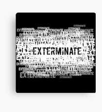 Exterminate 2 Canvas Print