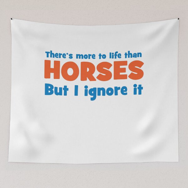 Item preview, There is more to life than horses designed and sold by Vectorqueen.