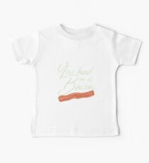 You Had Me at Bacon Brunch Breakfast Baby Tee
