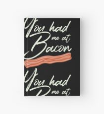 You Had Me at Bacon Brunch Breakfast Hardcover Journal