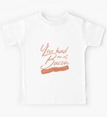 You Had Me at Bacon Lover Brunch Breakfast Kids Tee