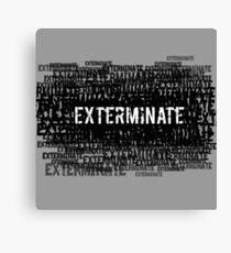 Exterminate 3 Canvas Print