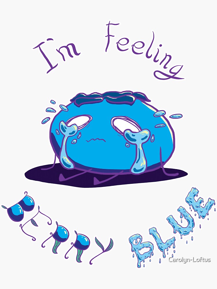 I'm Feeling BERRY BLUE by Carolyn-Loftus