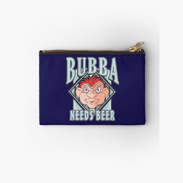 Item preview, BUBBA NEEDS BEER designed and sold by MontanaJack.