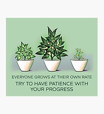 Everyone Grows at Their Own Rate Photographic Print
