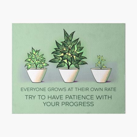 Everyone Grows at Their Own Rate Art Board Print
