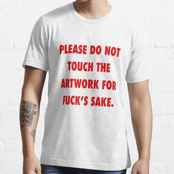 Fuck's Sake Essential T-Shirt