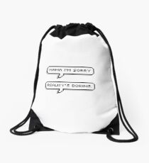 Reality's Boring Drawstring Bag