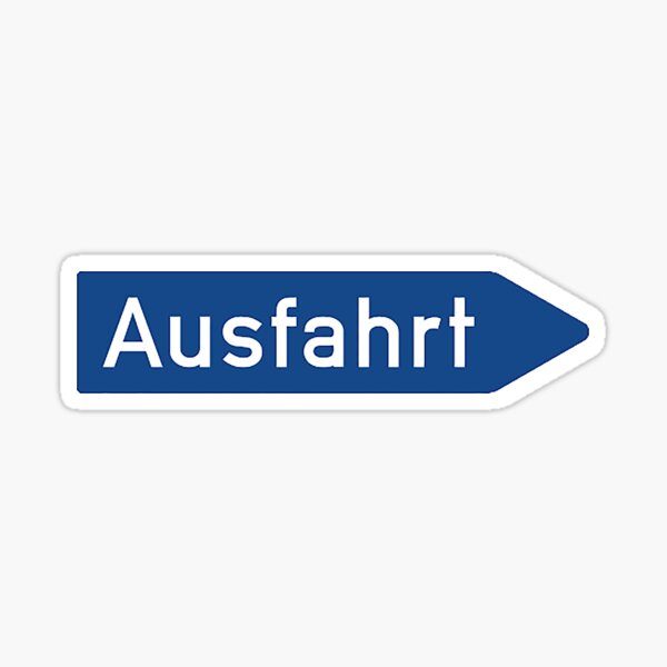 Ausfahrt! Sticker